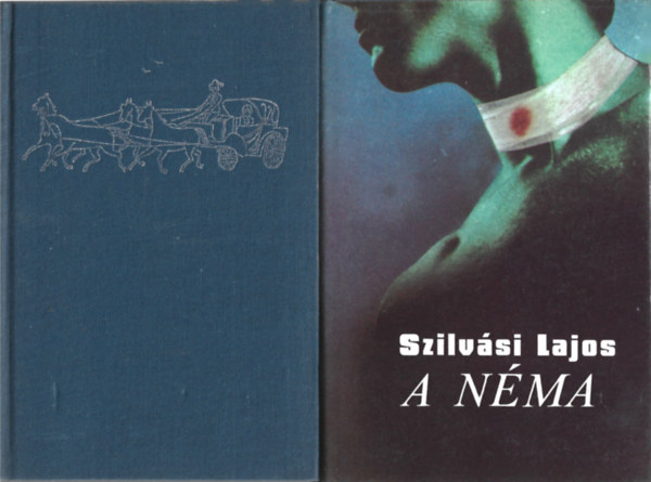 Szilvási Lajos - 2 db könyv, Jegenyék A bojnyik, A néma