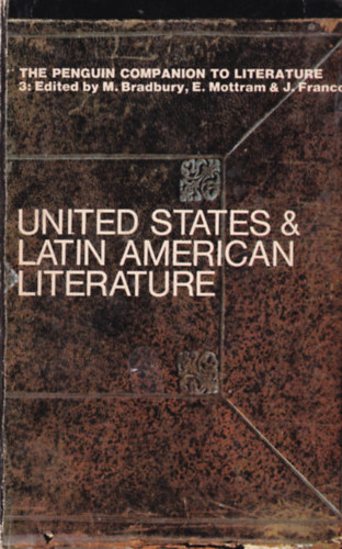 The Penguin Companion to Literature 3: United States & Latin American