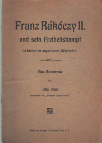 B�la Ob�l - Franz R�k�czy II. und sein Freiheitskampf im Lichte ungarischen Geschichte