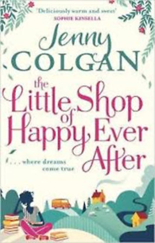 Jenny Colgan - The Little Shop of Happy-Ever-After