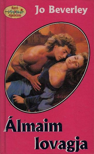 Jo Beverley - Álmaim lovagja (Kard és szerelem)