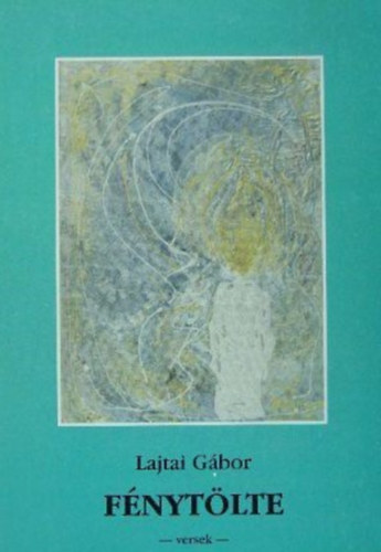 Lajtai G�bor - F�nyt�lte