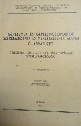 G�pelemek �s g�pelemcsoportok szerkeszt�s�nek �s m�retez�s�nek alapjai - C �braf�zet