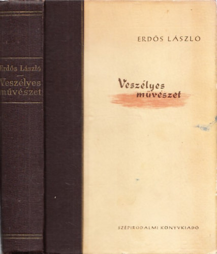 Erdős László - Veszélyes művészet (dedikált)