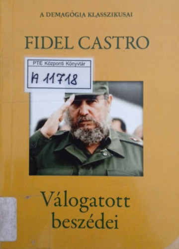 Fidel Castro v�logatott besz�dei