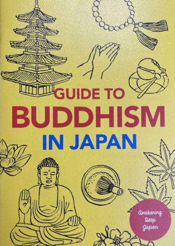 Nincs felt�ntetve - Guide to Buddhism in Japan