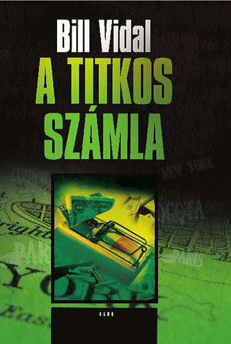 Bill Vidal - A titkos szmla