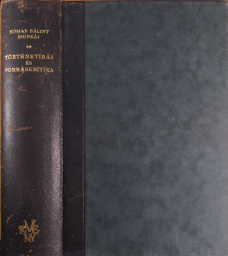 H�man B�lint - T�rt�net�r�s �s forr�skritika