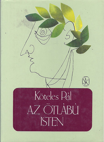 Köteles Pál - Az ötlábú Isten