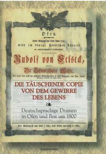 Balogh F. Andrs; Tarni Lszl  (szerk.) - Die Tauschende Copie von dem gewirre des lebens