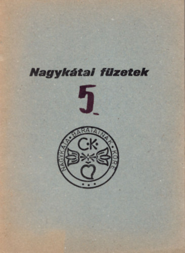 Szegedi P�ln� - Nagyk�tai f�zetek 5