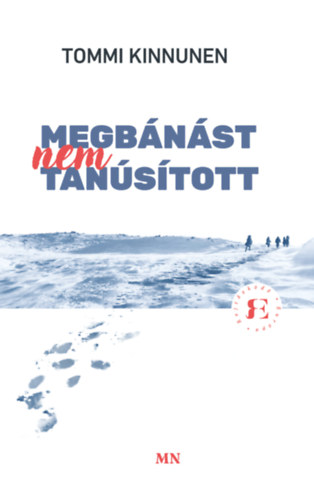 Tommi Kinnunen - Megb�n�st nem tan�s�tott