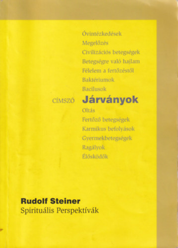 Rudolf Steiner - J�rv�nyok - Spiritu�lis Perspekt�v�k