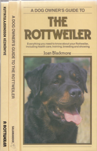 Joan Blackmore - Joan Blackmore: A rottweiler (Kutyatulajdonosok kziknyve) + Joan Blackmore: The rottweiler (A dog owner's guide to) (2db)