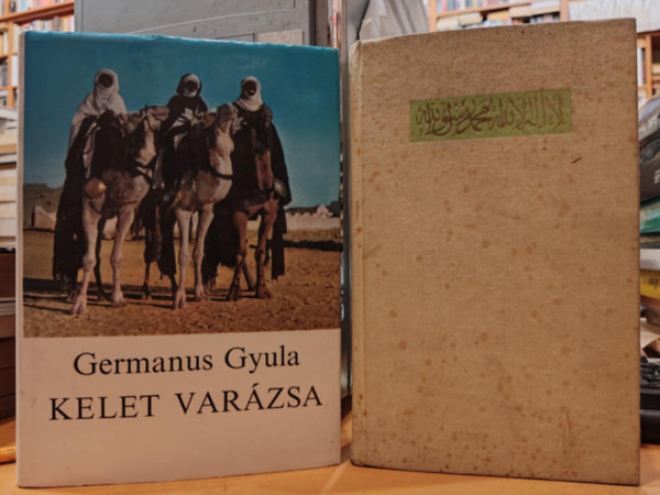 Germanus Gyula - Kelet varázsa + Allah Akbar! (2 db)