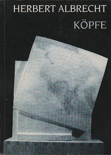 Herbert Albrecht - Kpfe