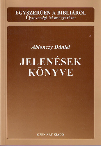 Ablonczy Dániel - Jelenések könyve