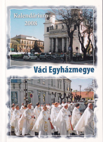 V�ci Egyh�zmegye - Kalend�rium 2008