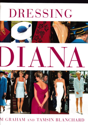 Tamsin Blanchard Tim Graham - Dressing Diana