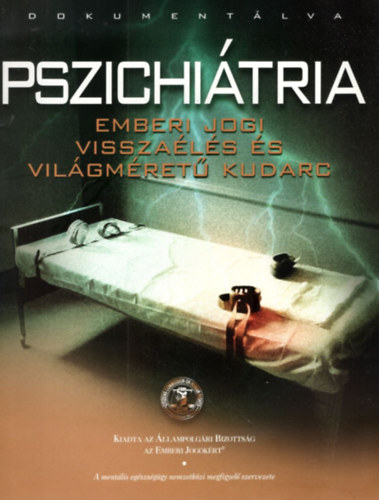 Thomas Szasz - Pszichitria - Emberi jogi visszals s vilgmret kudarc