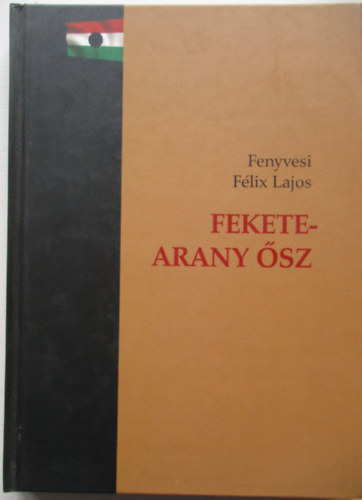 Fenyvesi F�lix Lajos - Fekete-arany �sz