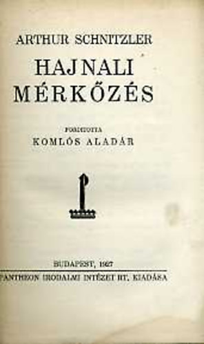 Arthur Schnitzler - Hajnali mérkőzés