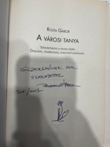 Rosta G�bor - A v�rosi tanya - Szeml�letv�lt�s a v�ls�g idej�n