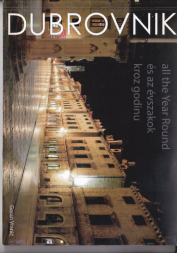 Dubrovnik �s az �vszakok. (Horv�t-magyar-angol nyelv�  fot�album)