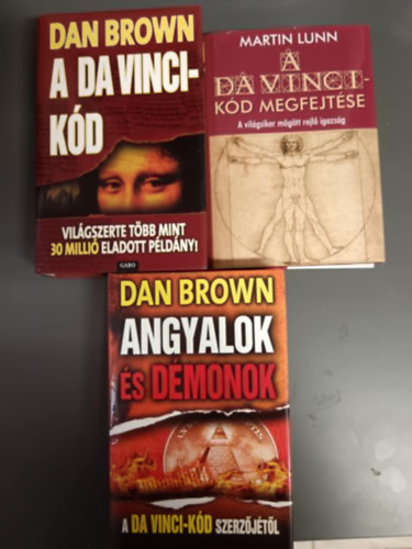 Dan) Brown Dan Brown - A Da Vinci-kd + A Da Vinci-kd megfejtse + Angyalok s dmonok - A vilgsiker mgtt rejl igazsg