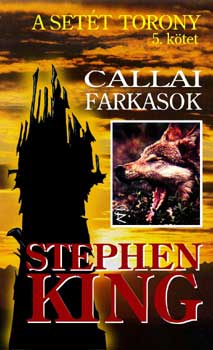 Stephen King - Callai farkasok