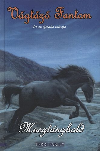 Terri Farley - Muszt�nghold - V�gt�z� Fantom 2.