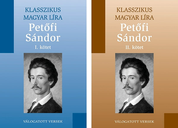 Pet�fi S�ndor - v�logatott versek I-II.(Klasszikus magyar l�ra 10-11)
