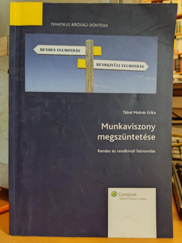 Tln Molnr Erika - Munkaviszony megszntetse - Rendes s rendkvli felmonds