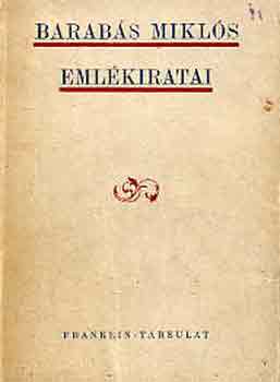 K�zdi Kov�cs L�szl�  (szerk.) - Barab�s Mikl�s eml�kiratai