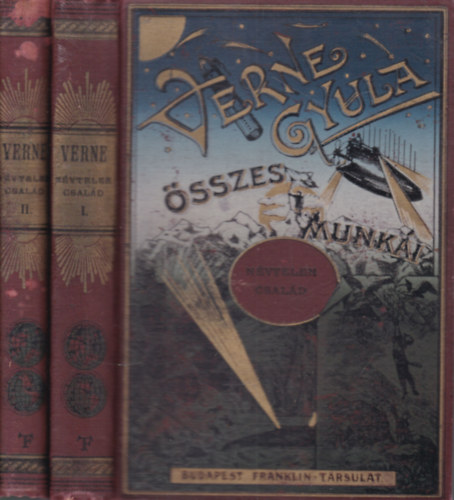 Verne Gyula (Jules Verne) - Névtelen család I-II. (Verne Gyula összes munkái)