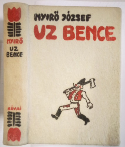 Nyr Jzsef - Uz Bence