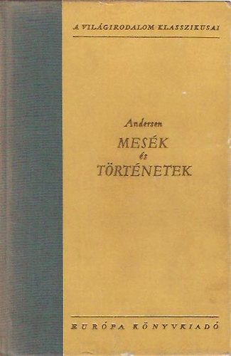 Hans-Christian Andersen - Mes�k �s t�rt�netek