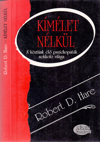 Robert D. Hare - K�m�let n�lk�l