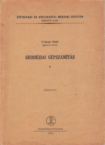 L'aun� Ott� - Geod�ziai g�psz�m�t�s I.