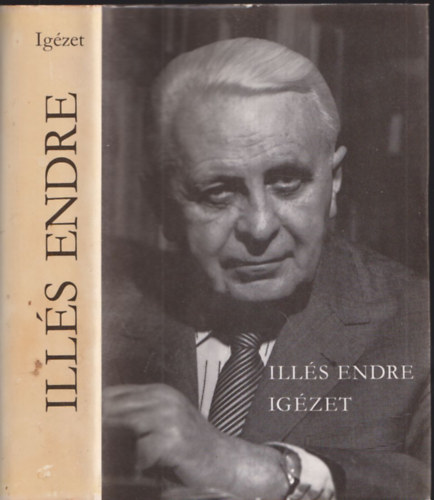 Illés Endre - Igézet (Bertha Bulcsunak dedikált példány)