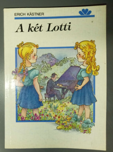 Erich K�stner - A k�t Lotti (Walter Trier k�peivel)
