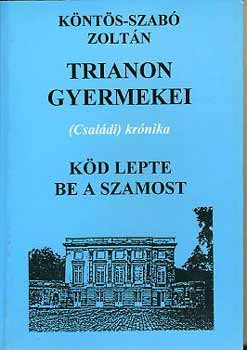 K�nt�s-Szab� Zolt�n - K�d lepte be a Szamost (Trianon gyermekei 3.)