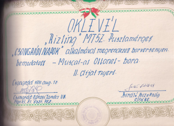Borszati Oklevl (47,534cm) - "Rizling" MTSZ. Pusztamrges "Csongrdi Napok" alkalmval megrendezett borversenyen bemutatott - Muscat -at Ottonel- bora.