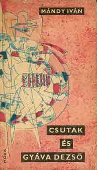 M�ndy Iv�n - Csutak �s Gy�va Dezs�