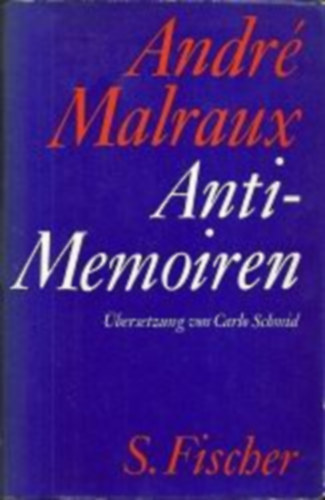 André Malraux - Anti-Memoiren