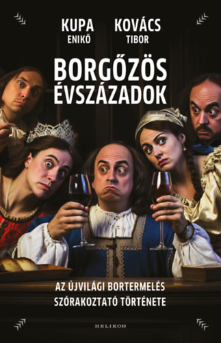 Kupa Enik Kovcs Tibor - Borgzs vszzadok