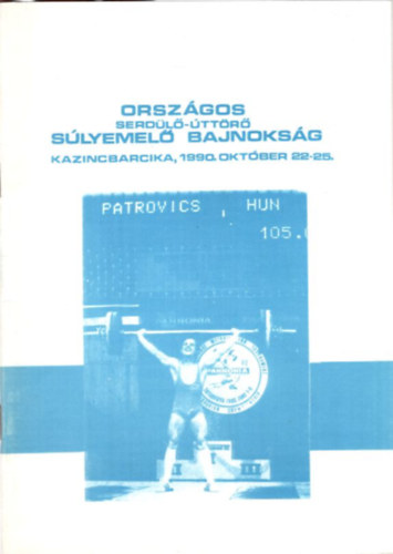 Orszgos serdl-ttr slyemel bajnoksg Kazincbarcika, 1990. oktber 22-25.