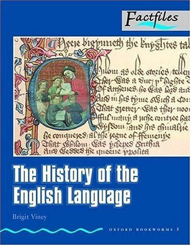 Brigit Viney - The history of the english language (Oxford bookworms 5.)