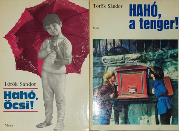 Török Sándor - 2db Török Sándor könyv - Hahó, öcsi! + Hahó, a tenger!