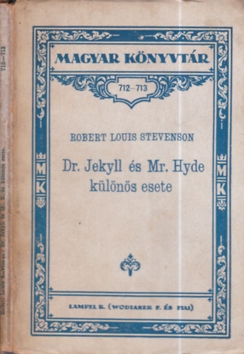 Robert Louis Stevenson - Dr. Jekyll s Mr. Hyde klns esete